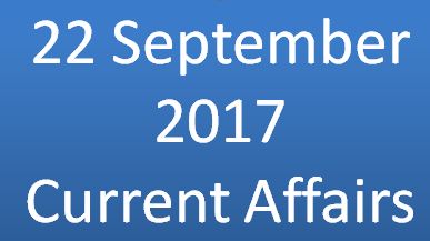 September current affairs 22 2017