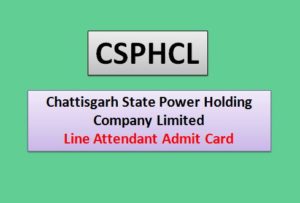 CSPHCL Line Attendant Admit Card