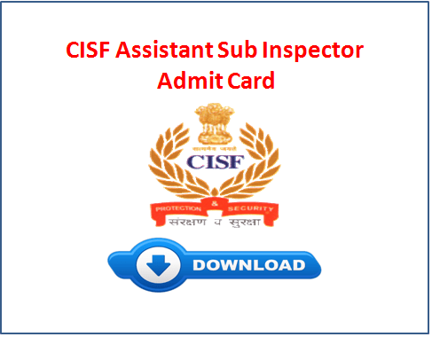 CISF ASI Admit Card