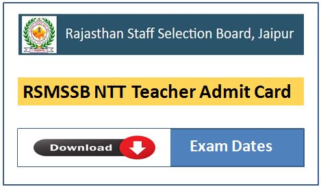 Download RSMSSB NTT Teacher Admit Card and Exam Dates