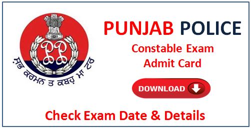 Punjab Police Constable Admit Card, exam date