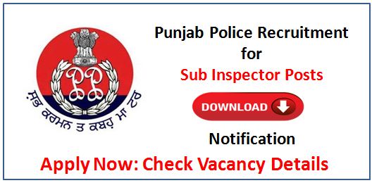 Punjab Police SI Recruitment Details