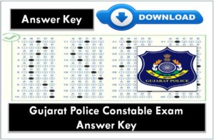 Gujarat Police Constable Exam Answer Key