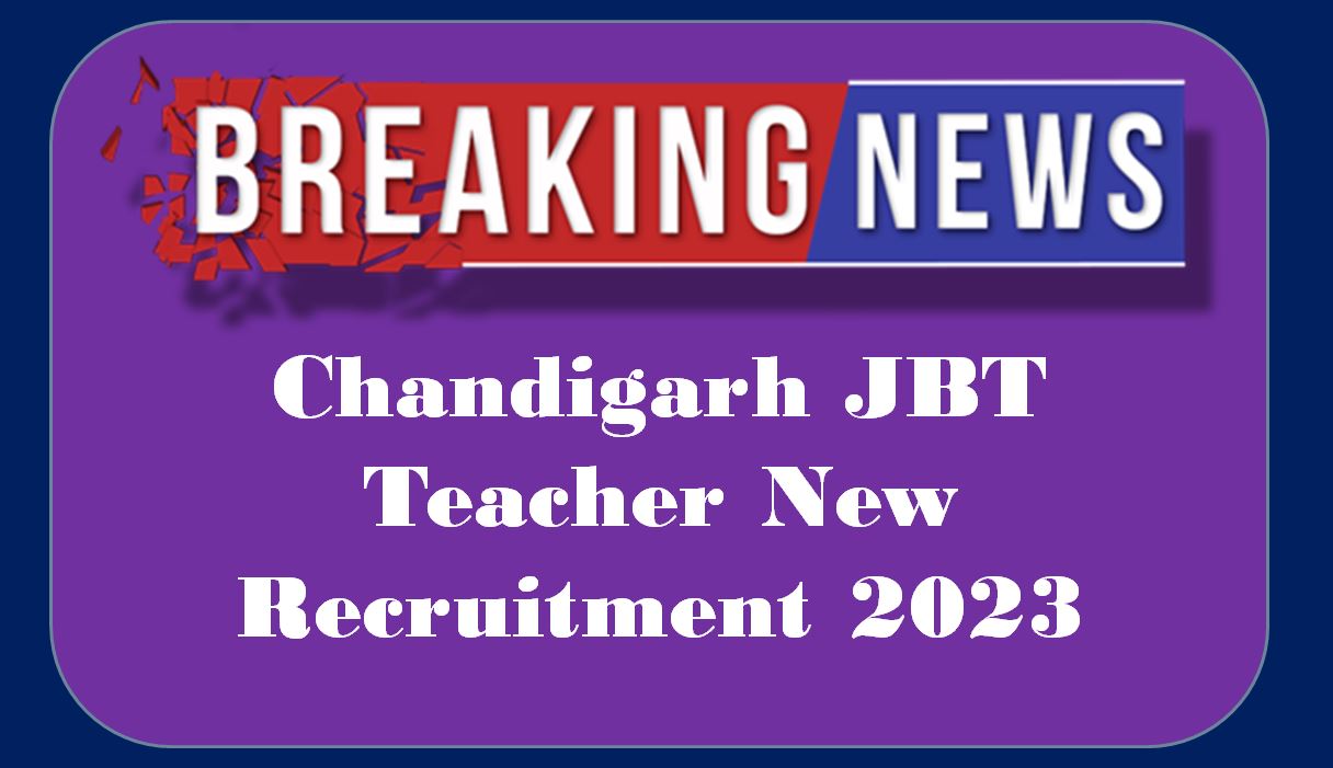 Chandigarh JBT Teacher Vacancy latest one