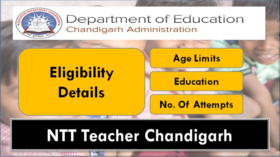 Chandigarh NTT Eligibility Criteria