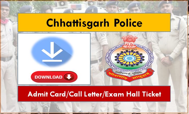 Chhattisgarh Police Constable Admit Card Download