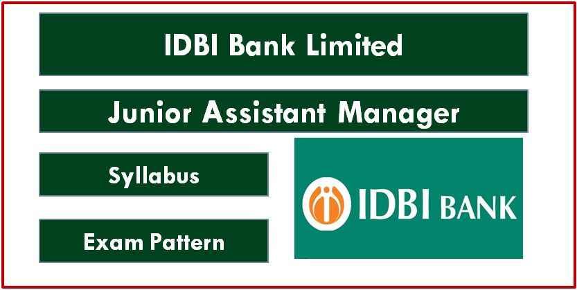 IDBI Junior Assistant Manager Syllabus